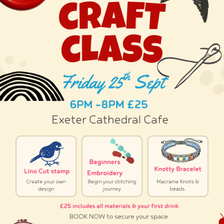 Cathedral Craft Class Fri 25th Sept 6-8pm