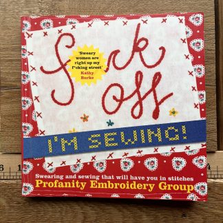 F*ck off I'm Sewing Book